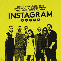 Dimitri Vegas & Like Mike, David Guetta & Daddy Yankee - Instagram (feat. Afro Bros & Natti Natasha) artwork