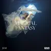 Magical Fantasy album lyrics, reviews, download