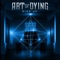 Raging - Art of Dying lyrics