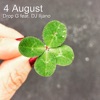 4 August (feat. Dj Iljano) - Single