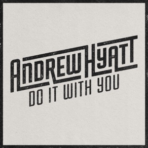 Andrew Hyatt - Do It With You - 排舞 编舞者