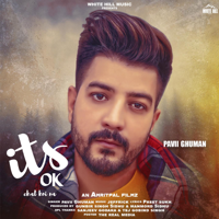 Pavii Ghuman - Its OK Chal Koi Na - Single artwork