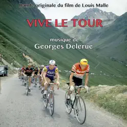 Vive le Tour (Bande originale du film) – EP - Georges Delerue Vive le Tour (Bande originale du film) – EP - Georges Delerue