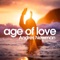 Age of Love - Andres Newman lyrics