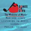 Madison Likes Listening to Music, School, Pooler, Georgia song lyrics