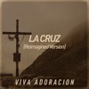 La Cruz (Reimagined Version) - Single, 2019