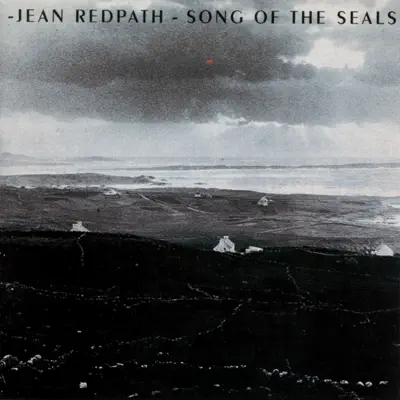 Song of the Seals - Jean Redpath Song of the Seals - Jean Redpath