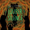 Louder Silence (feat. Victoria Moralez) - Single