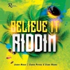 Believe It Riddim - Single