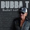 Drink All Day (feat. Brandon Kinney) - Bubba T lyrics