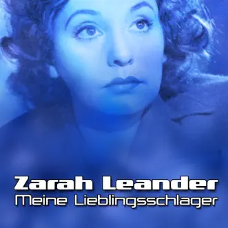 Meine Lieblingsschlager by Zarah Leander album reviews, ratings, credits