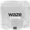 Waze (Dance Challenge) - Single album lyrics, reviews, download