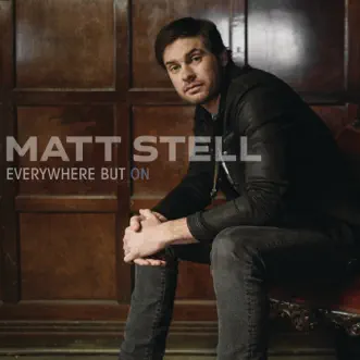 Everywhere But On by Matt Stell album reviews, ratings, credits