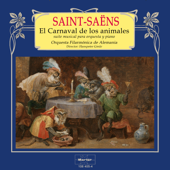 Saint-Saëns: El Carnaval de los Animales, Suite - Orquesta Filarmonica de Alemania & Hanspeter Gmür