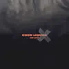 Good Liquor (feat. Anthony Russo & Justin Stone) - Single album lyrics, reviews, download