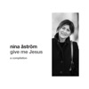 Nina Astrom - No-One but Jesus