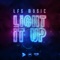 Light It Up - LFS Music lyrics