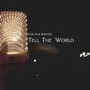 Tell the World - Single
