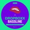 Bassline (Andre Gazolla Remix) - Dropboxx lyrics