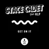 Get on It (feat. KLP) - Single album lyrics, reviews, download