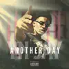 Another Day - Single album lyrics, reviews, download