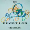 Elastics - Single album lyrics, reviews, download