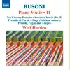 Busoni: Piano Music, Vol. 11 album lyrics, reviews, download