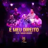 É Meu Direito (Ao Vivo) [feat. Thiago Soares] - Single album lyrics, reviews, download