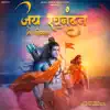 Jai Raghunandan Jai Siyaram - Single album lyrics, reviews, download