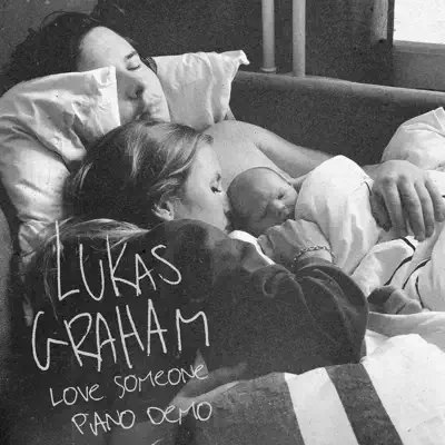 Love Someone (Piano Demo) - Single - Lukas Graham