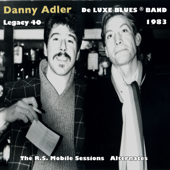 De Luxe Blues Band 1983: The R.S. Mobile Sessions (Alternates) - Danny Adler