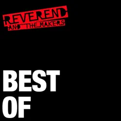 Best Of - Reverend and The Makers