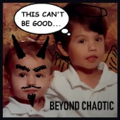 Beyond Chaotic - The Sky Is Gray