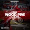 Wood Pine (feat. Lil' Keke & Killa Kyleon) artwork