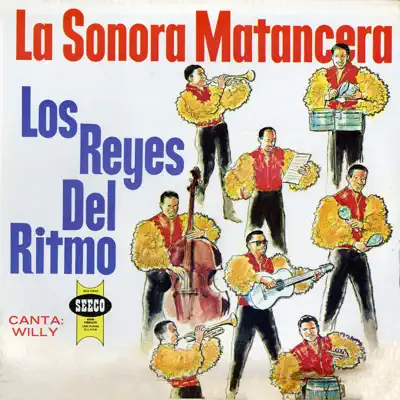 Los Reyes Del Ritmo - La Sonora Matancera Los Reyes Del Ritmo - La Sonora Matancera