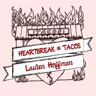 Heartbreak and Tacos - Single - Lauren Hoffman