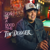 Tim Dugger - Signs of a Good Time - EP  artwork