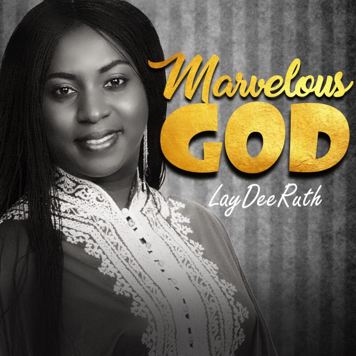 dinle, Marvelous God - Single, LaydeeRuth, müzik, single’lar, parçalar, Hri...
