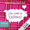 Liebe kommt im Schottenrock: Portobello Girls 1 - Martina Gercke