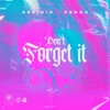 Don't Forget It - Single