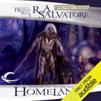 R.A. Salvatore - Homeland: Legend of Drizzt: Dark Elf Trilogy, Book 1 (Unabridged) artwork