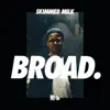 Broad. (feat. Kristoffer Eikrem) - Single album lyrics, reviews, download