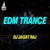 DJ Jagat Raj - EDM Trance