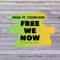 Free We Now (feat. Young Bob) - Iwan lyrics