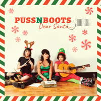Puss N Boots - Dear Santa... - EP artwork