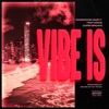 Vibe Is (feat. Chris Brown) - Single