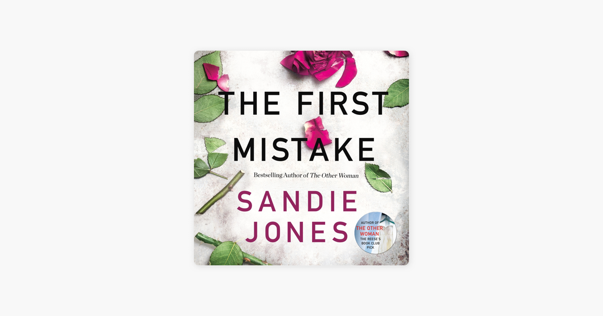 The First Mistake - Sandie Jones The First Mistake - Sandie Jones