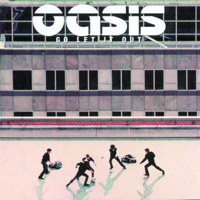 Oasis - Go Let It Out artwork