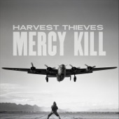 Harvest Thieves - Mercy Kill