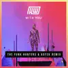 With You (The Funk Hunters & Kotek Remix) - Single album lyrics, reviews, download